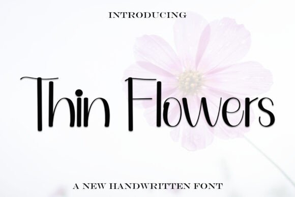 Thin Flowers: A Font for Elegant Business Design