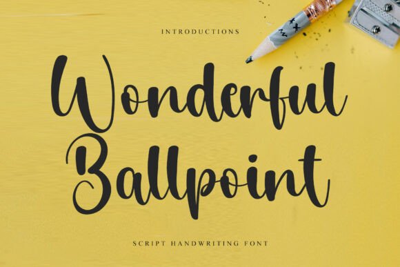 Wonderful Ballpoint: A Font for Impact